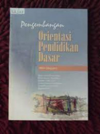 pengembangan orientasi pendidikan dasar