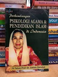 perkembangan psikologi agama dan pendidikan islam