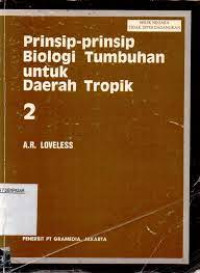 Prinsip-prinsip biologi tumbuhan untuk daerah tropik 2