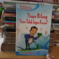 Siapa saya tidak ingin kaya?