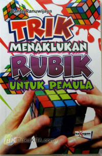 Trik menaklukan rubik untuk pemula