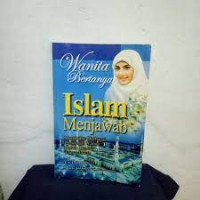 Wanita bertanya Islam menjawab