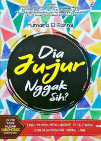 Dia Jujur Nggak Sih?