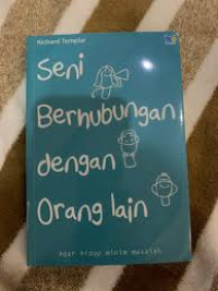 Seni Berhubungan dengan Orang Lain: Agar Hidup Minim Masalah