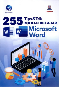 255 Tips & Trik Mudah Belajar Microsoft Word