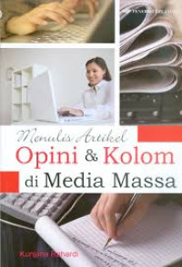Menulis Artikel Opini dan Kolom di Media Massa