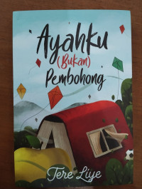 Ayahku (Bukan) Pembohong