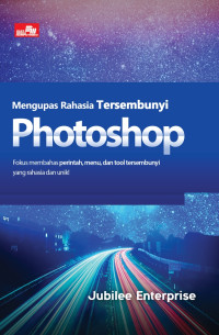 Mengupas Rahasia Tersembunyi PHOTOSHOP