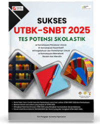 Sukses UTBK-SNBT 2025: Tes Potensi Skolastik